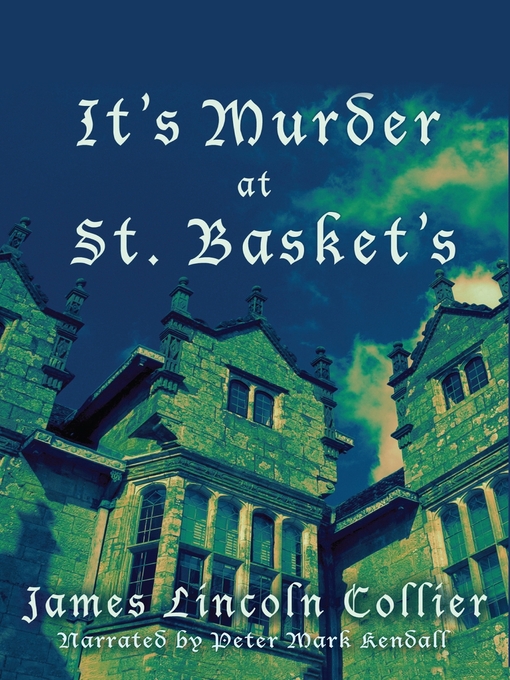 Title details for It's Murder at St. Basket's by James Lincoln Collier - Available